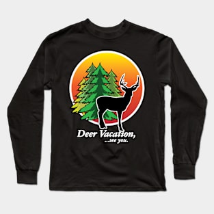 Deer Vacation Long Sleeve T-Shirt